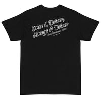 Once A Driver T-Shirt