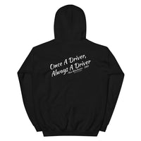 Once a driver Hoodie