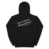 Once a driver Hoodie