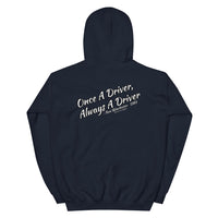 Once a driver Hoodie